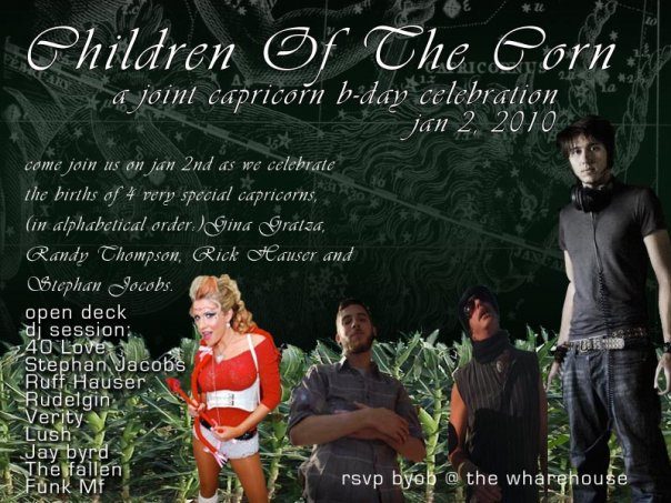 Children of the Corn: joint Capricorn b-day celebration flyer, Saturday, January 2, 2010