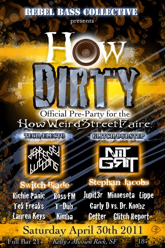 How Dirty, Rebel Bass Collective flyer, Saturday, April 30, 2011