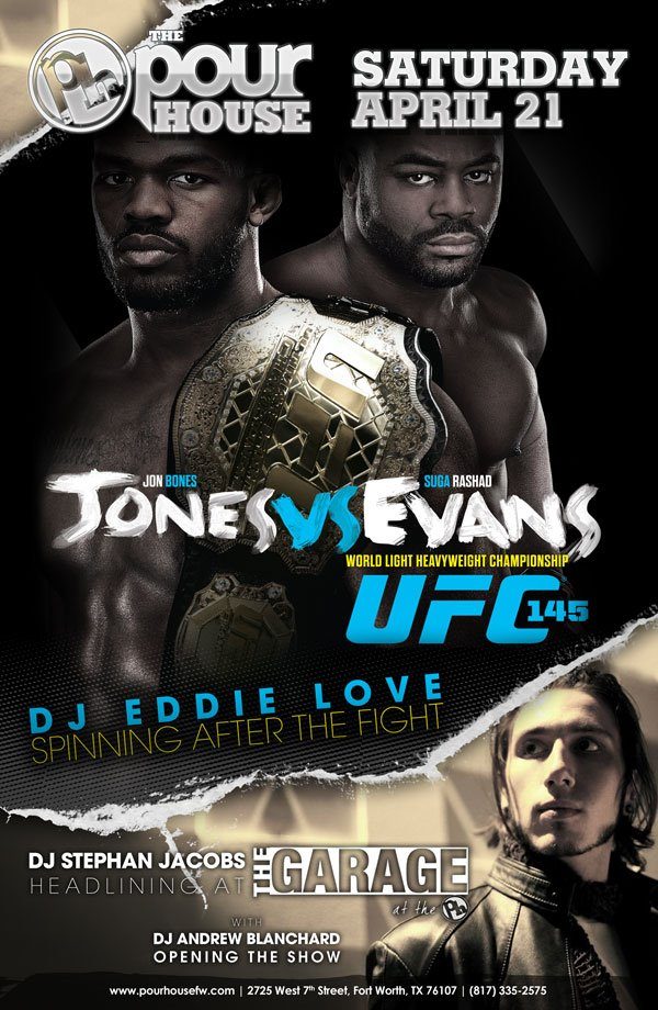 UFC 145 Jones vs Evans viewing party + The Garage at The Pour House flyer, Saturday, April 21, 2012