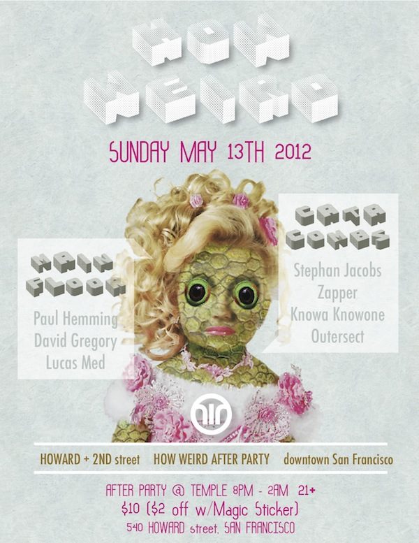 How Weird After Party flyer, Sunday, May 13, 2012