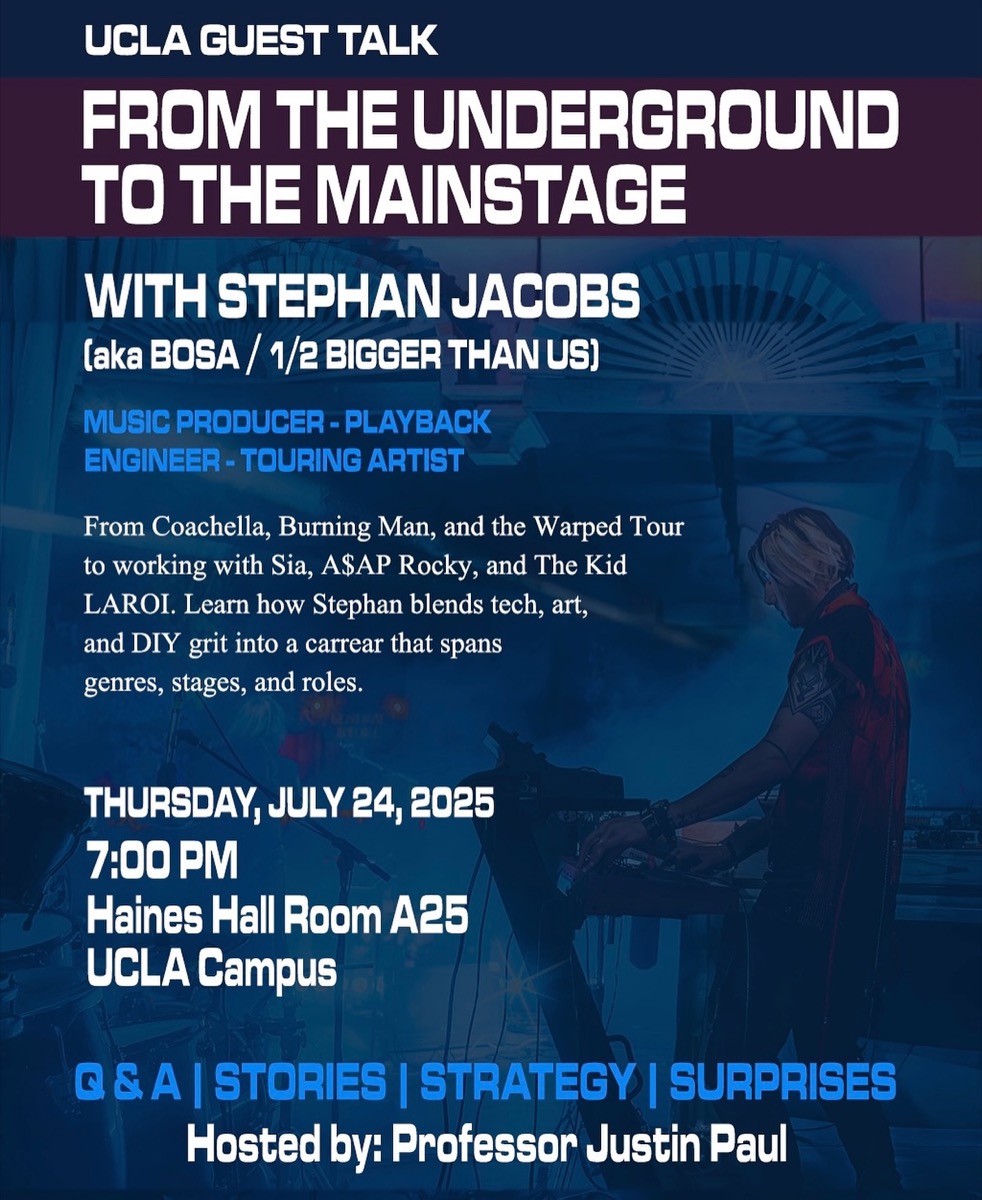 UCLA Guest Talk: From the Underground to the Mainstage flyer, Thursday, July 24, 2025